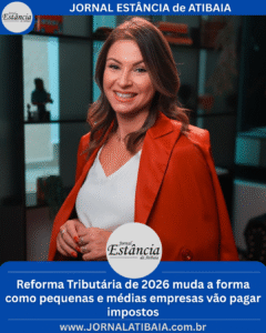 Reforma Tributária de 2026 muda a forma como pequenas e médias empresas