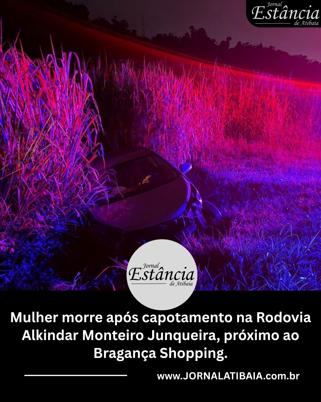 Mulher morre após capotamento próximo ao Bragança Shopping.