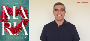 O Coração de Maria, autor Filipe Santos