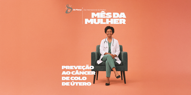 prevenção ao câncer de colo do útero no Mês da Mulher