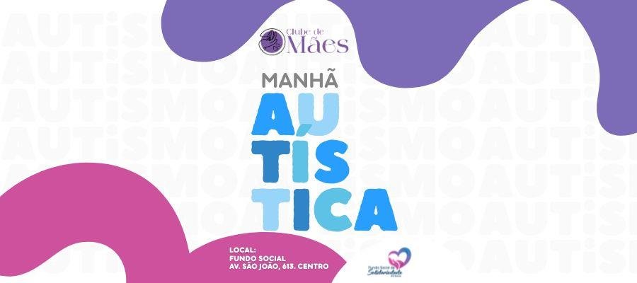 Manhã Autística, Fundo Social de Solidariedade de Atibaia