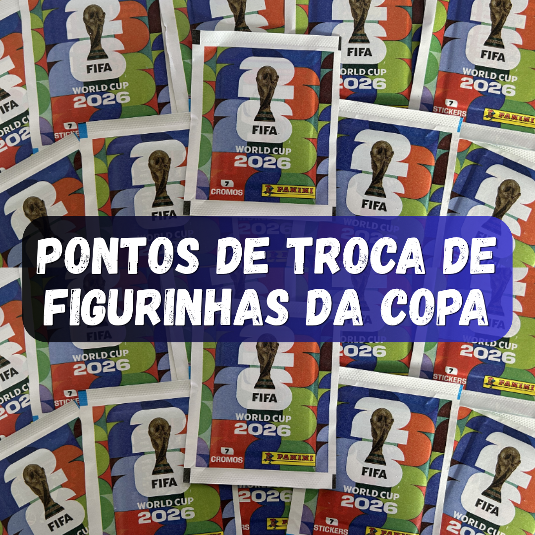 Pontos de troca de figurinhas da Copa (1)