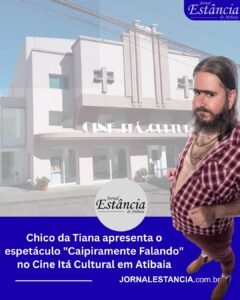 Chico da Tiana apresenta o espetáculo "Caipiramente Falando" no Cine Itá Cultural em Atibaia
