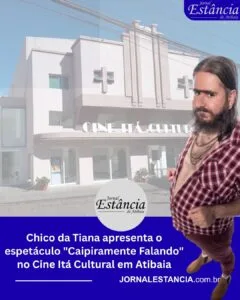 Chico da Tiana apresenta o espetáculo "Caipiramente Falando" no Cine Itá Cultural em Atibaia