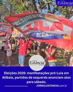 Eleicoes-2026-manifestacoes-pro-Lula-em-Atibaia