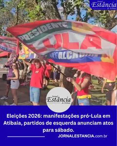 Eleicoes-2026-manifestacoes-pro-Lula-em-Atibaia